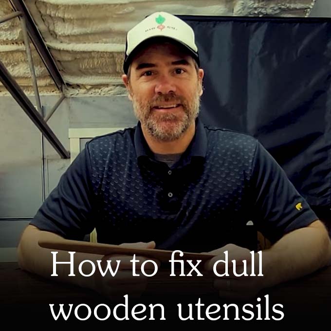 How to fix dull wooden utensils